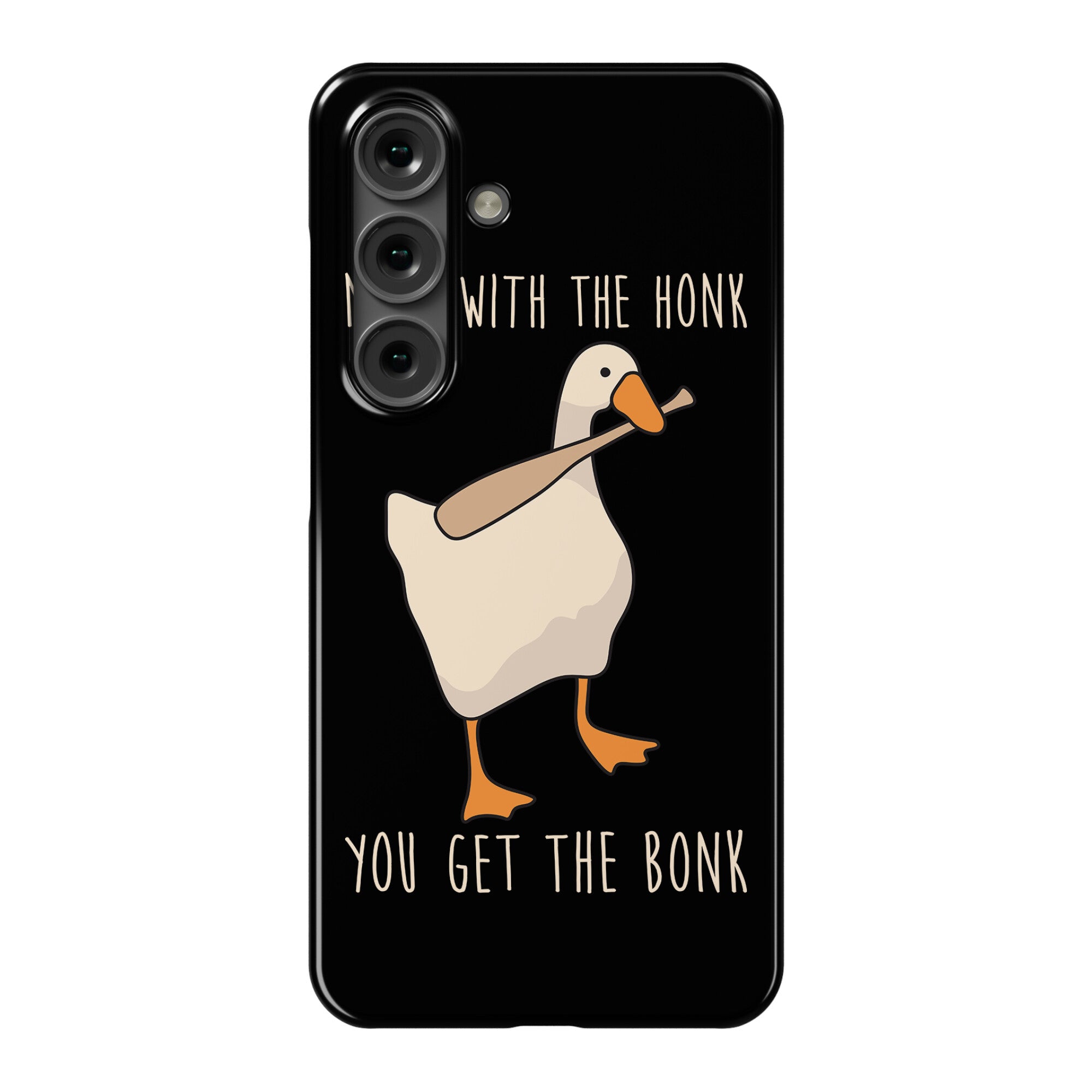 Mess With The Honk You Get The Bonk Phone Case